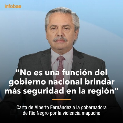 Mapuches - Del Presidente a la gobernadora de Río Negro: “No es función del Gobierno brindar más seguridad en la región"