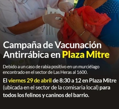 Campaña de vacunación antirrábica en Plaza Mitre debido a la aparición de un caso de rabia en un murciélago.