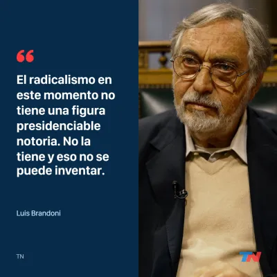 Luis Brandoni: “El radicalismo no tiene una figura presidenciable y no la puede inventar”