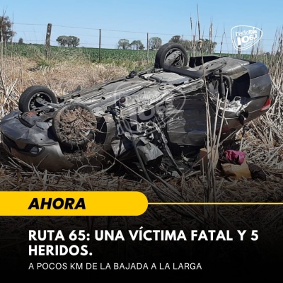 Una víctima fatal en un violento accidente en Ruta 65