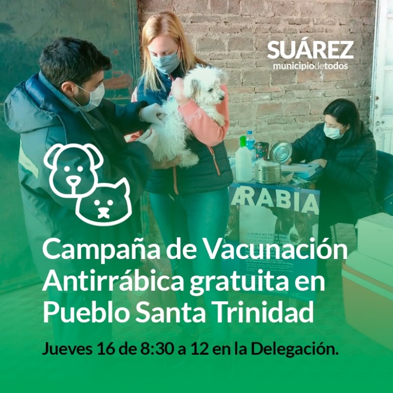 Campaña de Vacunación Antirrábica gratuita en Pueblo Santa Trinidad