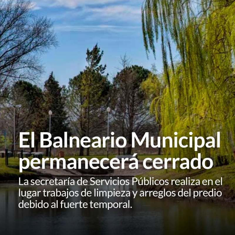 El Balneario Municipal permanecerá cerrado