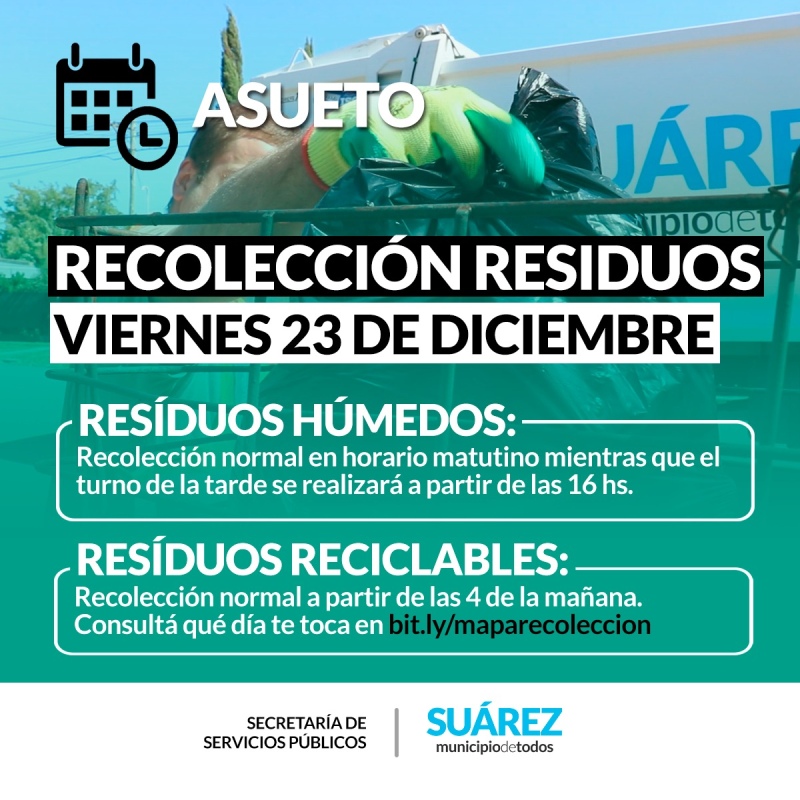 Horario de recolección de residuos VIERNES 23 de DICIEMBRE: ASUETO