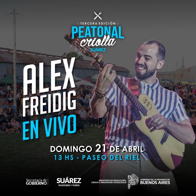 Alex Freidig junto a grandes artistas presente en la 3° edición de la Peatonal Criolla